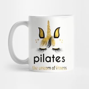 Pilates The Unicorn of Fitness Mug